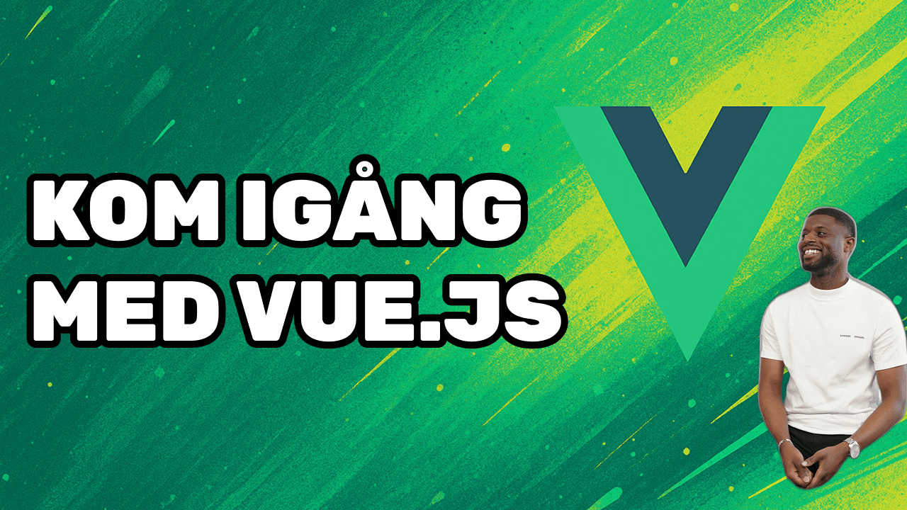 Vue.js Grundkurs – Bygg appar steg för steg 🚀 2025 SVENSKA